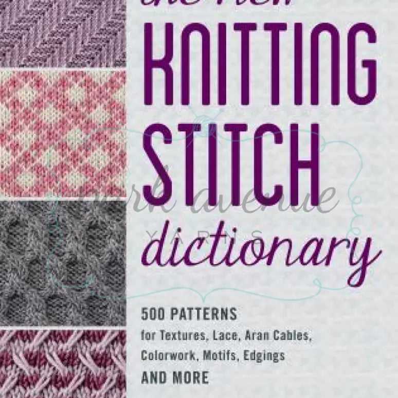 New Knitting Stitch Dictionary Books & Patterns: Knit & Crochet Books