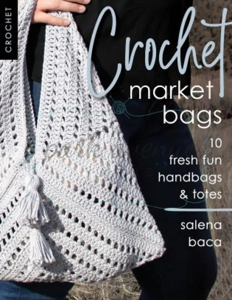 Crochet Market Bags Books & Patterns: Knit & Crochet Books